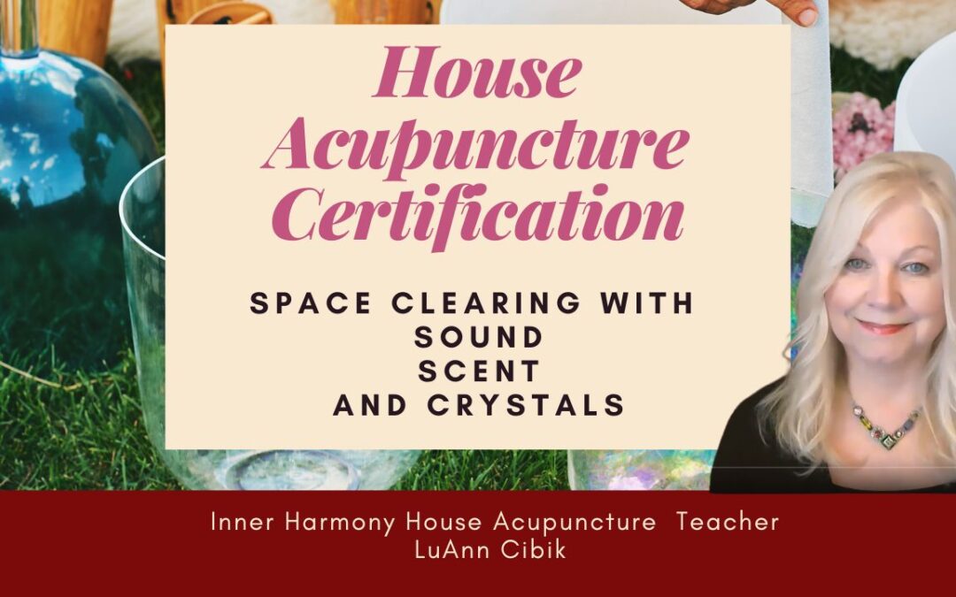 House Acupuncture: Sound Space Clearing