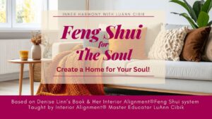 Feng Shui for the Soul