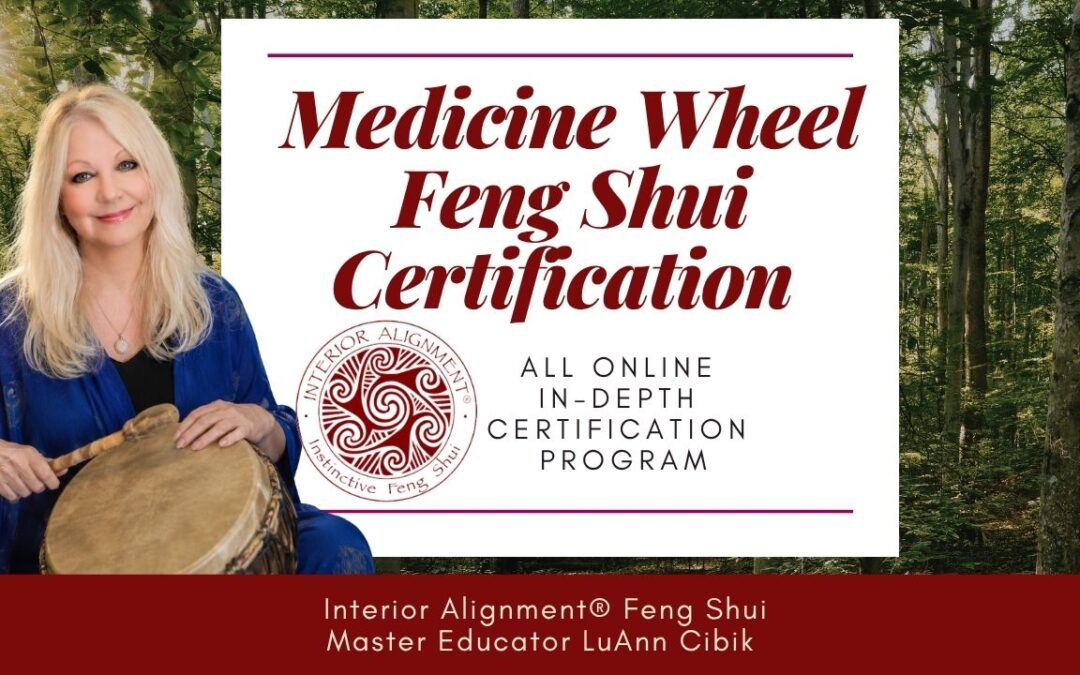 Medicine Wheel Feng Shui Certification
